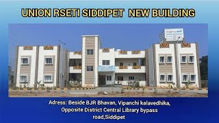 RURAL SELF EMPLOYMENT TRAINING INSTITUTE  SIDDIPET RSETI RSETI SIDDIPET NEW BUILDING [upl. by Lisab]