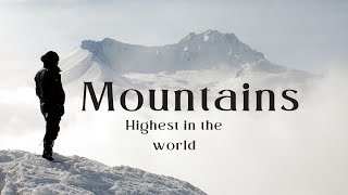 Top 25 Highest Mountains in the World Stunning Peaks and Their Majestic Heights [upl. by Nicolella]