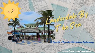 LauderdaleByTheSea Restaurants to Eat Where To Stay Vacation Getaway lauderdalebythesea [upl. by Enelhtac]