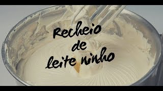 RECHEIO DE LEITE NINHO TRUFADO SEM CHANTILLY  RECEITAS CASEIRAS [upl. by Etak966]