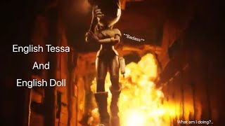 English Tessa Talks to English Doll  Original Idea By ZandersTwT editing by me [upl. by Aruabea49]