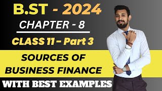 Sources of Business Finance  Part 3  Chapter 8  Class 11 [upl. by Orag709]