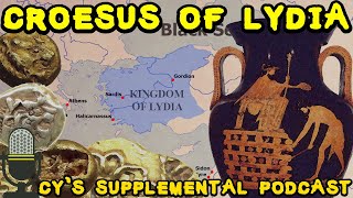 Croesus of Lydia and the Lydians plus Herodotus tale of Croesus meeting Solon  Podcast 7 [upl. by Doig]