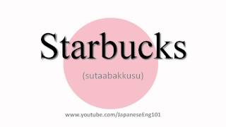 How to Pronounce Starbucks [upl. by Lrub902]