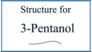 How to Write the Structure for 3Pentanol also called Pentan3ol [upl. by Bouzoun33]