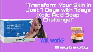 Transform your skin in just 7 days  kojic acid soap review kojic acid soap challange [upl. by Repsihw180]