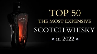 TOP 50 the most expensive Scotch Whisky 2022 [upl. by Priscella]