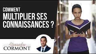 Comment multiplier ses connaissances  Le secret qui a changé ma vie [upl. by Ldnek853]