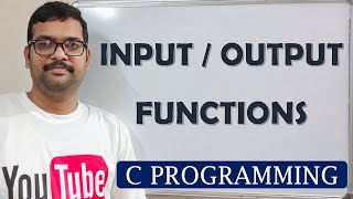 05  INPUT amp OUTPUT FUNCTIONS AND BASIC C PROGRAM IN C PROGRAMMING [upl. by Alina320]