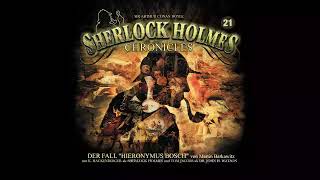 Sherlock Holmes Chronicles Folge 21 quotDer Fall Hieronymus Boschquot Komplettes Hörspiel [upl. by Aeuhsoj]