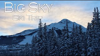 Big Sky Ski Trip [upl. by Nohsram]