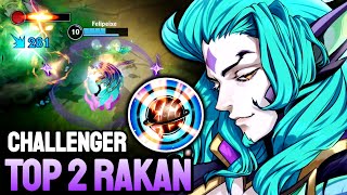 WILD RIFT RAKAN  TOP 2 RAKAN GAMEPLAY  CHALLENGER RANKED [upl. by Anerac]