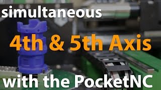 PocketNC  4th and 5th Axis Toolpath Demo [upl. by Wattenberg]