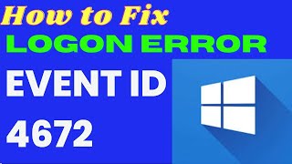 Event ID 4672 Logon Error Windows 11  10 Fixed [upl. by Mariette]