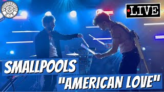 Smallpools quotAmerican Lovequot LIVE [upl. by Cone]