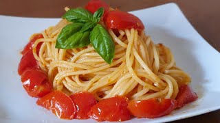 SPAGHETTI POMODORO FRESCO E BASILICO velocissimi  italian spaghetti with cherry tomatoes [upl. by Ruhtua]