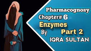 Functions of enzymes Factors affecting enzymes Bromelain Papain Pharmacognosy 1st year B Pharmacy [upl. by Valerlan]