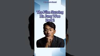 THE FILM STARRING HA JUNG WOO PART 2 [upl. by Lucia]