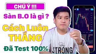 Cách Trade BO Luôn Luôn Thắng Phương Pháp Kiếm Tiền Online x5 x10 Tài Khoản Trong Mơ Trade BO là gì [upl. by Nnylassej763]