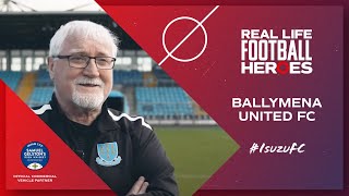 Real Life Football Heroes  Isuzu FC  Ballymena United FC [upl. by Eenafit]