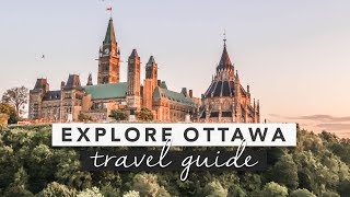 Explore Ottawa  Canadas Capital City Travel Guide  by Erin Elizabeth [upl. by Manup186]