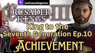 Crusader Kings 3 Ep10  King to the Seventh Gen Achievement Play Through  Duke Robert II [upl. by Eesac]