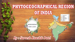 Phytogeographical region of India भारत के पादप भौगोलिक क्षेत्र  S K Patel [upl. by Kcirddet570]