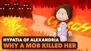 Hypatia of Alexandria Mob Mentality  Roman History  Part 3  Extra History [upl. by Loesceke762]