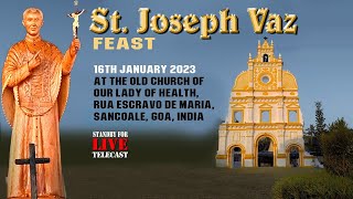 Feast of St Joseph Vaz  On 16th January 2024 at 1000am IST  Sancoale Goa [upl. by Lesh]