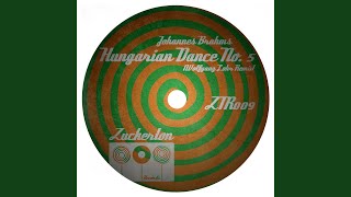 Hungarian Dance No5 Wolfgang Lohr Remix [upl. by Bright458]