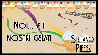 La vita negli anni 80  11  I gelati [upl. by Brosine]