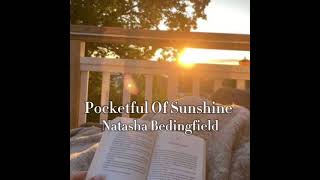 Pocketful of sunshine  Natasha Bedingfield  slowed [upl. by Eirelav887]