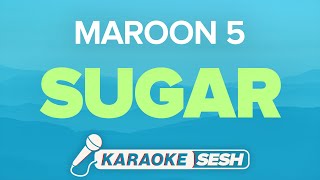 Maroon 5  Sugar Karaoke [upl. by Roskes]