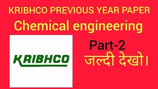 KRIBHCO PREVIOUS YEARS PAPER kribhco chemicalengineering [upl. by Enomyar232]