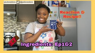 Mini series Ingredients EP 1amp2🍫Reaction and Recipe [upl. by Pastelki]