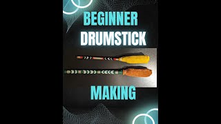 Beginner Drumstick Making DIY [upl. by Nylazor]