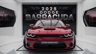 Exclusive Look 2025 Dodge Barracuda The Return of an Icon [upl. by Ribak]