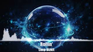 Limp Bizkit  Rollin [upl. by Adnelg462]