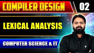 Compiler Design 02  Lexical Analysis  Computer Science And IT [upl. by Nagap]