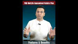 PNB MetLife Guaranteed Future Plan  Features amp Benefits [upl. by Kylander123]