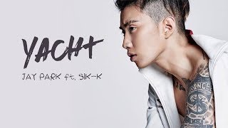 Jay Park박재범  YACHT ft SikK HANROMENG Lyrics [upl. by Laidlaw]