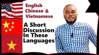 Short Discussion Using These Languages  English Chinese amp Vietnamese [upl. by Kciredorb167]