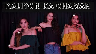 Kaliyon Ka Chaman  Dance Cover  Nachle ve x Anwita The Dancing Diva [upl. by Shaefer]