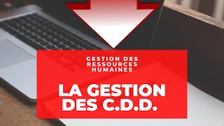 La gestion des contrats à durées déterminées [upl. by Layap]