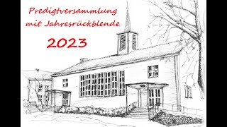 Predigtversammlung mit Jahresrückblick 2023 [upl. by Waxman]