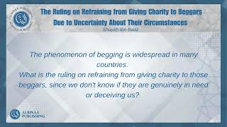 Refraining from Giving to Beggars Due to Uncertainty About Their Circumstances  Shaykh Ibn Baaz [upl. by Brittne]