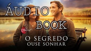 ÁUDIO BOOK O SEGREDO COMPLETO ÁUDIO LIVRO THE SECRET LIVRO COMPLETO [upl. by Donell639]