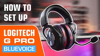 Logitech G Pro X Headset  Setting Up Blue Voice [upl. by Ecinrahs]