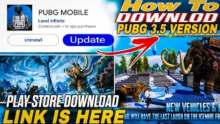 Pubg Mobile 35 update is Here  How To Download PUBG 35 Version  Pubg tips and trick [upl. by Ulah]