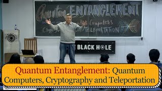 Quantum Entanglement Quantum Computers Cryptography and Teleportation  Dr Pervez Hoodbhoy [upl. by Htial631]